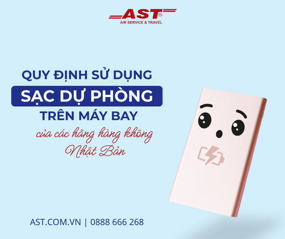 Quy định pin sạc dự phòng khi đi máy bay đến Nhật Bản 2025